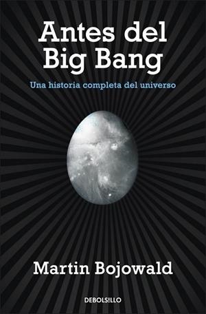 ANTES DEL BIG BANG | 9788499087917 | Martin Bojowald | Librería Castillón - Comprar libros online Aragón, Barbastro