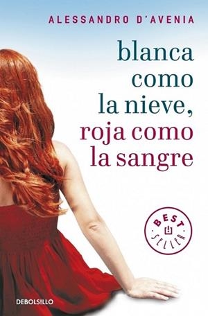 BLANCA COMO LA NIEVE ROJA COMO LA SANGRE | 9788499087658 | Alessandro D'Avenia | Librería Castillón - Comprar libros online Aragón, Barbastro
