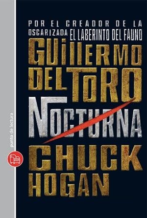 NOCTURNA - PDL XL | 9788466323734 | TORO, GUILLERMO DEL; HOGAN, CHUCK | Librería Castillón - Comprar libros online Aragón, Barbastro