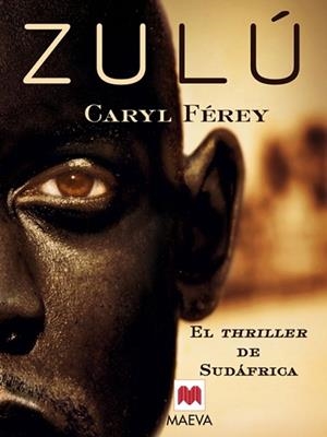 ZULU | 9788492695775 | FEREY, CARYL | Librería Castillón - Comprar libros online Aragón, Barbastro