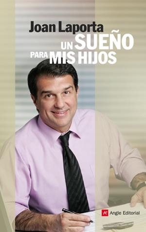 UN SUEÑO PARA MIS HIJOS | 9788415002000 | LAPORTA, JOAN | Librería Castillón - Comprar libros online Aragón, Barbastro