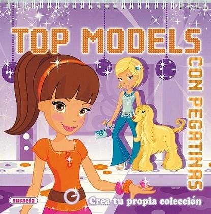 TOP MODELS CON PEGATINAS | 9788467701951 | Susaeta, Equipo | Librería Castillón - Comprar libros online Aragón, Barbastro