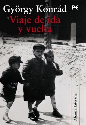 VIAJE DE IDA Y VUELTA | 9788420684314 | KONRÁD, GYÖRGY | Librería Castillón - Comprar libros online Aragón, Barbastro