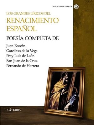 GRANDES LÍRICOS DEL RENACIMIENTO ESPAÑOL, LOS : POESIA COMPLETA | 9788437626628 | BOSCÁN, JUAN Y OTROS | Librería Castillón - Comprar libros online Aragón, Barbastro