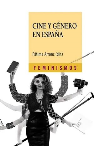 CINE Y GÉNERO EN ESPAÑA | 9788437626413 | ARRANZ LOZANO, FÁTIMA (DIR.) | Librería Castillón - Comprar libros online Aragón, Barbastro