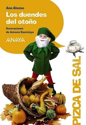 DUENDES DEL OTOÑO, LOS - PIZCA DE SAL | 9788466784924 | CONEJO ALONSO, ANA ISABEL | Librería Castillón - Comprar libros online Aragón, Barbastro