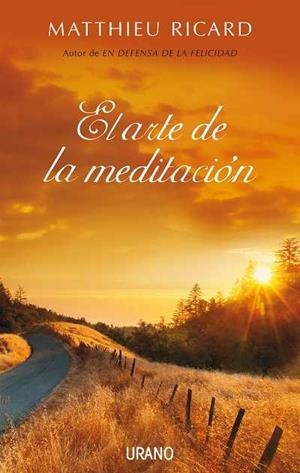El arte de la meditación | 9788479537227 | Ricard, Matthieu | Librería Castillón - Comprar libros online Aragón, Barbastro