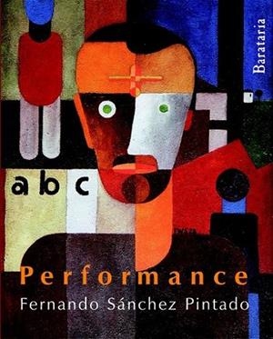 PERFORMANCE | 9788492979011 | SÁNCHEZ PINTADO, FERNANDO | Librería Castillón - Comprar libros online Aragón, Barbastro