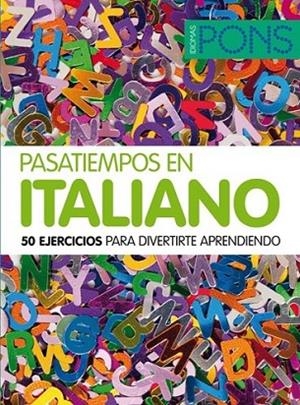 PASATIEMPOS EN ITALIANO | 9788484437826 | PONS | Librería Castillón - Comprar libros online Aragón, Barbastro