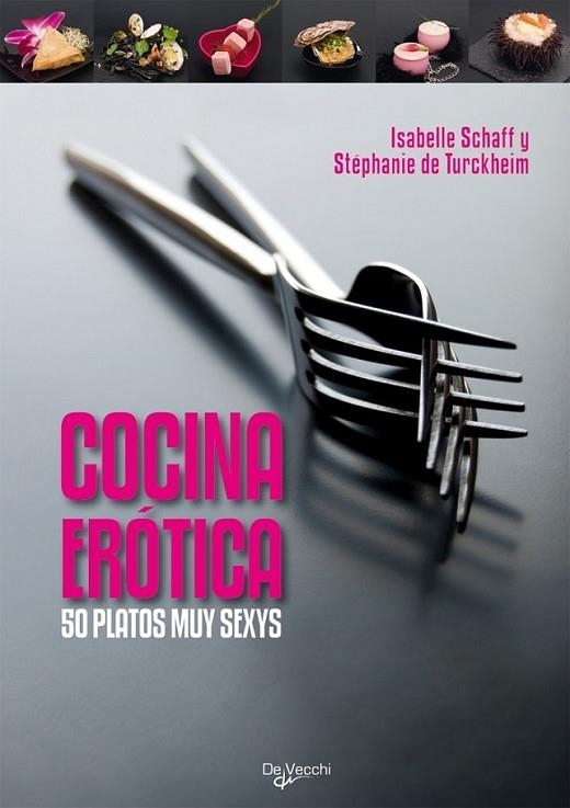 COCINA EROTICA | 9788431550301 | SCHAFF, ISABELLE | Librería Castillón - Comprar libros online Aragón, Barbastro