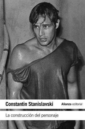 CONSTRUCCIÓN DEL PERSONAJE, LA - LB | 9788420643885 | STANISLAVSKI, CONSTANTIN | Librería Castillón - Comprar libros online Aragón, Barbastro