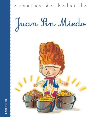 JUAN SIN MIEDO - CUENTOS DE BOLSILLO | 9788484834595 | ANÓNIMO | Librería Castillón - Comprar libros online Aragón, Barbastro