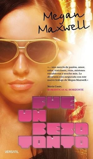 FUE UN BESO TONTO | 9788492929221 | MAXWEL, MEGAN | Librería Castillón - Comprar libros online Aragón, Barbastro