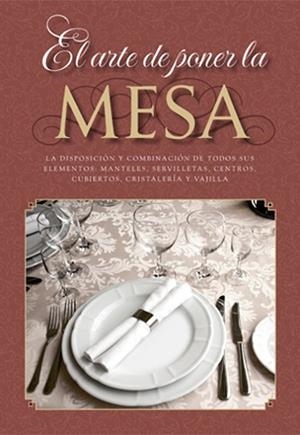 ARTE DE PONER LA MESA, EL | 9788415003014 | ACV EDICIONES | Librería Castillón - Comprar libros online Aragón, Barbastro