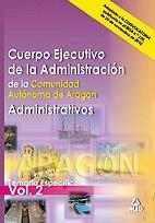 CUERPO EJECUTIVO ADMINISTRACIÓN C.A.ARAGÓN ADMINISTRATIVOS TEMARIO ESPECIFICO 2 | 9788467653021 | PEREZ SANCHEZ-ROMATE, PATRICIA Y OTROS | Librería Castillón - Comprar libros online Aragón, Barbastro