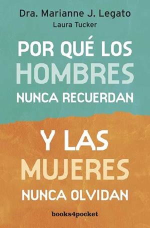 Por qué los hombres nunca recuerdan y las mujeres nunca olvidan | 9788492801671 | Legato, Marianne J. | Librería Castillón - Comprar libros online Aragón, Barbastro