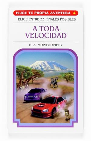 A TODA VELOCIDAD - ELIGE TU PROPIA AVENTURA | 9788467519310 | MONTGOMERY, R.A. | Librería Castillón - Comprar libros online Aragón, Barbastro