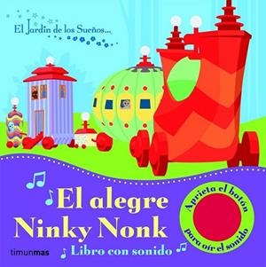 ALEGRE NINKY NONK, EL | 9788408098867 | VV.AA. | Librería Castillón - Comprar libros online Aragón, Barbastro