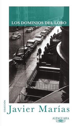 DOMINIOS DEL LOBO, LOS | 9788420407159 | MARÍAS, JAVIER | Librería Castillón - Comprar libros online Aragón, Barbastro