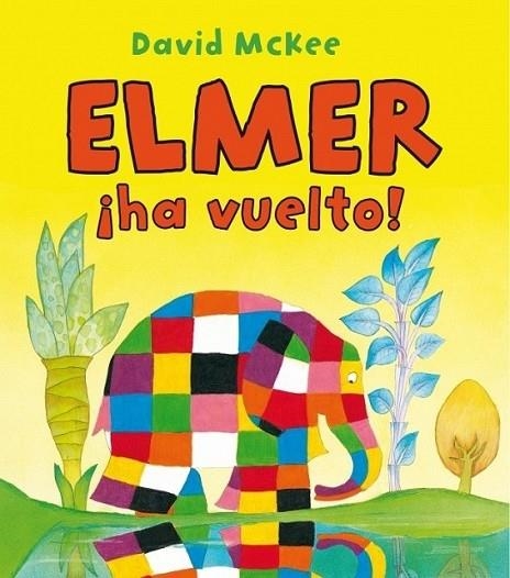 RETORNO DE ELMER, EL | 9788448832193 | David McKee | Librería Castillón - Comprar libros online Aragón, Barbastro