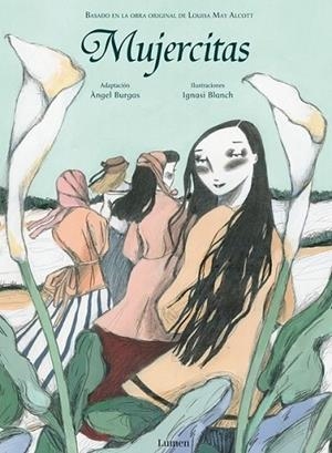 MUJERCITAS (ilustrado) | 9788448831783 | ALCOTT, LOUISA MAY; BURGOS, ÁNGEL (ADP) | Librería Castillón - Comprar libros online Aragón, Barbastro