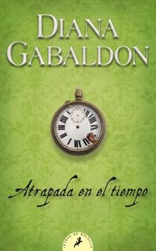 ATRAPADA EN EL TIEMPO | 9788498382884 | GABALDON, DIANA | Librería Castillón - Comprar libros online Aragón, Barbastro