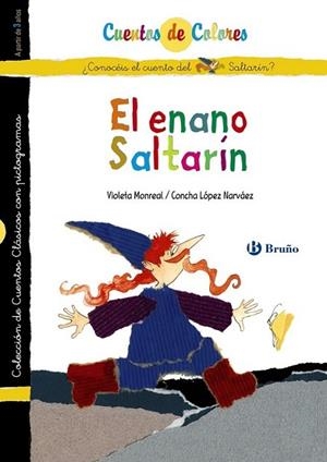 ENANO SALTARIN, EL / SINFOROSO EL MENTIROSO - CUENTOS DE COLORES 12 | 9788421684320 | LOPEZ NARVAEZ, CONCHA; LALANA, FERNANDO | Librería Castillón - Comprar libros online Aragón, Barbastro