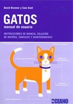 GATOS : MANUAL DE USUARIO | 9788475567181 | BRUNNER, DAVID; STALL, SAM | Librería Castillón - Comprar libros online Aragón, Barbastro
