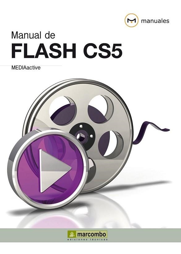 MANUAL DE FLASH CS5 | 9788426717009 | MEDIAACTIVE | Librería Castillón - Comprar libros online Aragón, Barbastro