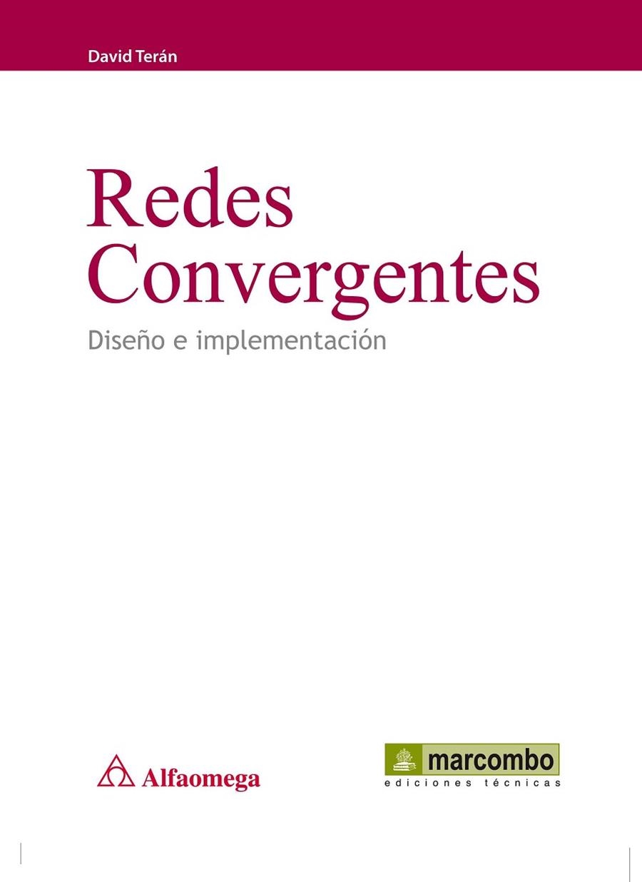 REDES CONVERGENTES: DISEÑO E IMPLEMENTACIÓN | 9788426717078 | TERÁN, DAVID | Librería Castillón - Comprar libros online Aragón, Barbastro