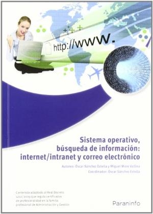 SISTEMA OPERATIVO BUSQUEDA DE INFORMACION | 9788428332415 | SANCHEZ ESTELLA, ÓSCAR Y OTROS | Librería Castillón - Comprar libros online Aragón, Barbastro