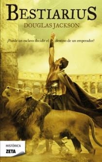 BESTIARIUS - ZETA | 9788498722161 | Douglas Jackson | Librería Castillón - Comprar libros online Aragón, Barbastro