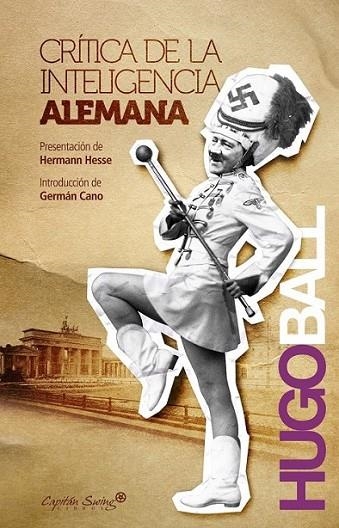 CRÍTICA DE LA INTELIGENCIA ALEMANA | 9788493832780 | BALL, HUGO | Librería Castillón - Comprar libros online Aragón, Barbastro