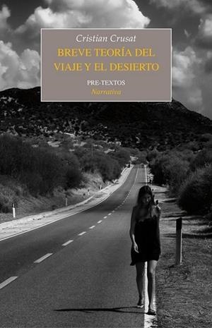 BREVE TEORÍA DEL VIAJE Y EL DESIERTO | 9788415297130 | CRUSAT SCHRETZMEYER, CRISTIAN | Librería Castillón - Comprar libros online Aragón, Barbastro