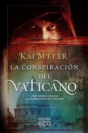 CONSPIRACIÓN DEL VATICANO, LA | 9788498775617 | MAYER, KAY | Librería Castillón - Comprar libros online Aragón, Barbastro