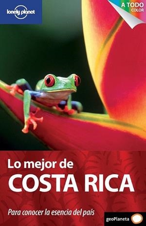 LO MEJOR DE COSTA RICA 1ED.2011 - LONELY PLANET | 9788408097839 | FIRESTONE, MATTHEW D. | Librería Castillón - Comprar libros online Aragón, Barbastro
