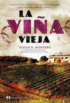 VIÑA VIEJA, LA | 9788484609766 | CR TVE/Bambú Producciones/Eligio R. Montero | Librería Castillón - Comprar libros online Aragón, Barbastro