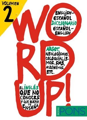 WORD UP! 2 - DICCIONARIO INGLES/ESPAÑOL ESPAÑOL/INGLÉS | 9788484437710 | VARIOS AUTORES | Librería Castillón - Comprar libros online Aragón, Barbastro