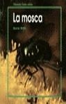 la mosca | 9788423636891 | Watts, Barrie | Librería Castillón - Comprar libros online Aragón, Barbastro