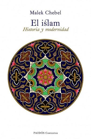 ISLAM, EL | 9788449325229 | CHEBEL, MALEK | Librería Castillón - Comprar libros online Aragón, Barbastro