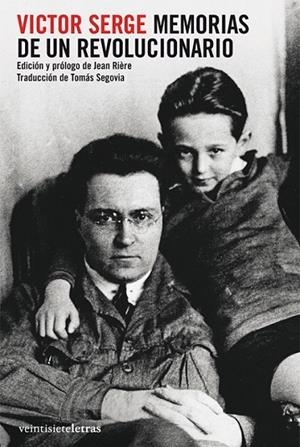 MEMORIAS DE UN REVOLUCIONARIO | 9788492720156 | SERGE, VÍCTOR | Librería Castillón - Comprar libros online Aragón, Barbastro