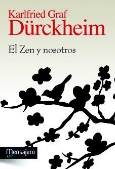 ZEN Y NOSOTROS, EL | 9788427132207 | GRAF DÜRCKHEIM, KARLFRIED | Librería Castillón - Comprar libros online Aragón, Barbastro