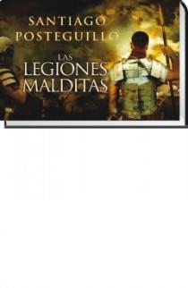 LEGIONES MALDITAS, LAS - LIBRINOS | 9788466647991 | POSTEGUILLO, SANTIAGO | Librería Castillón - Comprar libros online Aragón, Barbastro