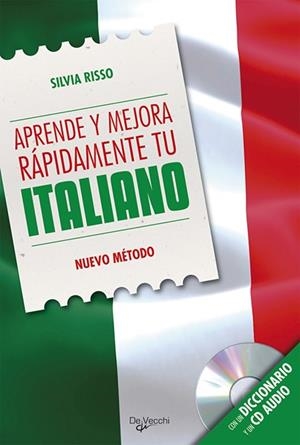 APRENDE Y MEJORA RÁPIDAMENTE TU ITALIANO (DON DICCIONARIO Y CD) | 9788431550721 | RISSO, SILVIA | Librería Castillón - Comprar libros online Aragón, Barbastro
