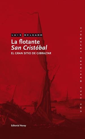 FLOTANTE SAN CRISTÓBAL, LA | 9788474862324 | DELGADO BAÑÓN, LUIS | Librería Castillón - Comprar libros online Aragón, Barbastro