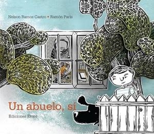 UN ABUELO, SÍ | 9788493721268 | RAMOS CASTRO, NELSON | Librería Castillón - Comprar libros online Aragón, Barbastro