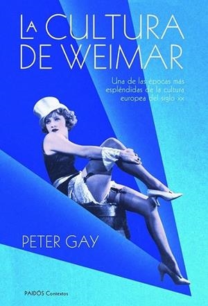CULTURA DE WEIMAR, LA | 9788449325144 | GAY, PETER | Librería Castillón - Comprar libros online Aragón, Barbastro