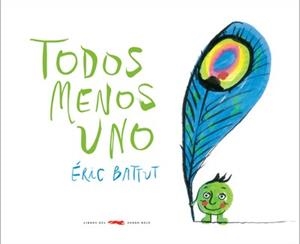TODOS MENOS UNO | 9788492412846 | BATTUT, ERIC | Librería Castillón - Comprar libros online Aragón, Barbastro