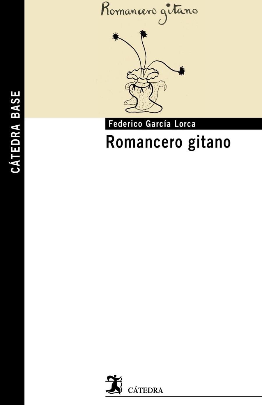 ROMANCERO GITANO - CÁTEDRA BASE | 9788437627496 | GARCÍA LORCA, FEDERICO | Librería Castillón - Comprar libros online Aragón, Barbastro