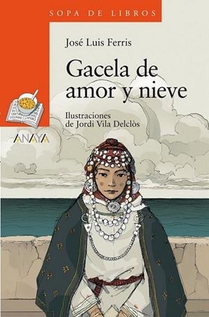 GACELA DE AMOR Y NIEVE - SOPA DE LIBROS | 9788466795111 | VICENTE FERRIS, JOSÉ LUIS | Librería Castillón - Comprar libros online Aragón, Barbastro